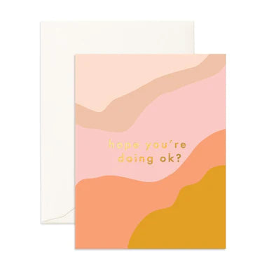 Card - Hope You're Doing Ok