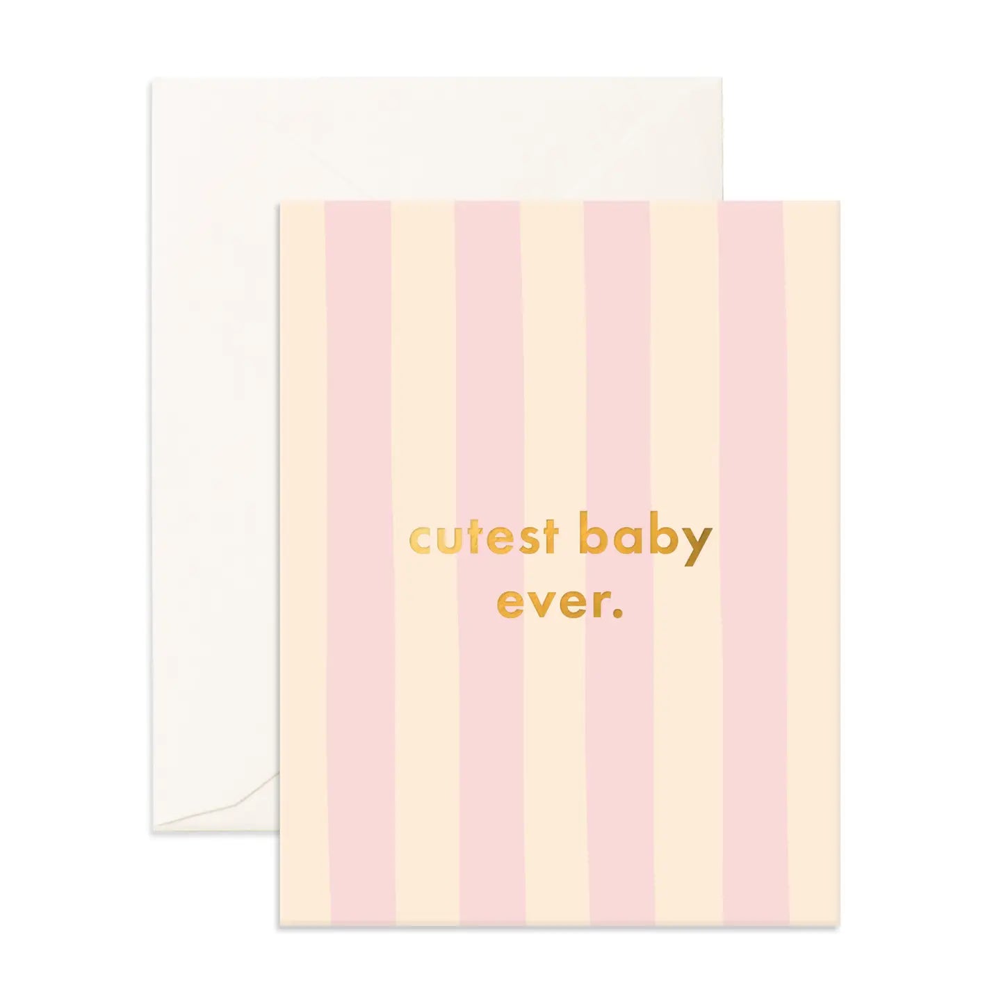Card - Cutest Baby Ever - Petal Stripe