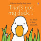 That's Not My Duck - Board Book