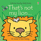 That's Not My Lion - Board Book