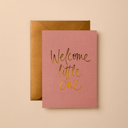 Welcome Little One - Terra Rose