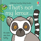 That's Not My Lemur - Board Book