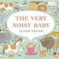 The Very Noisy Baby