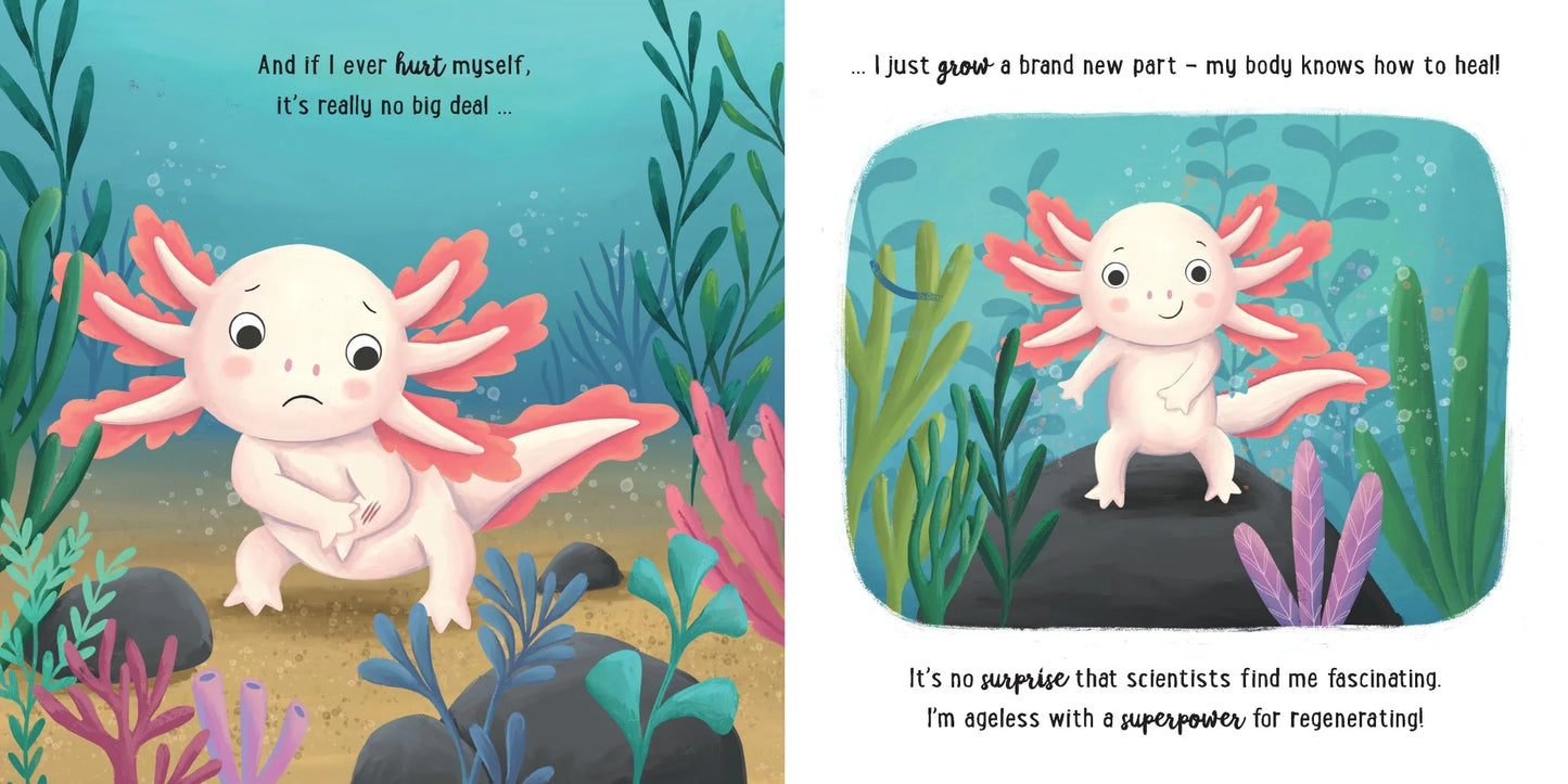 I Love Being An Axolotl
