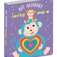 Chunky Graduating Board Book - Mummy Loves Me