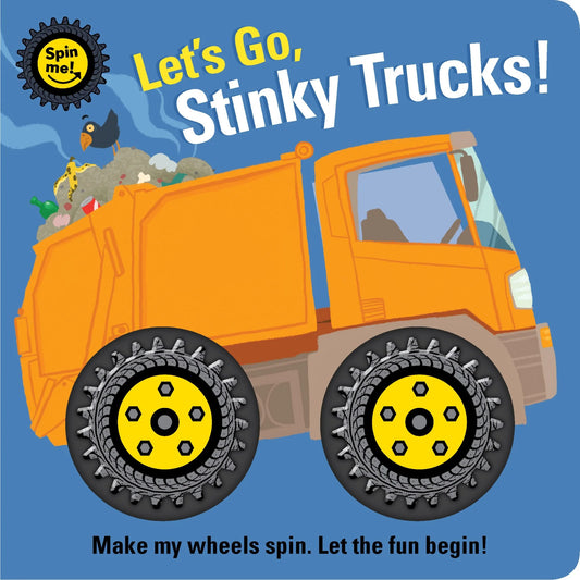 Spin Me - Let's Go Stinky Trucks!