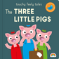 Touchy Feely Tales - Three Little Pigs