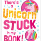 There's A Unicorn Stuck In My book