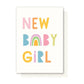 New  Baby Girl (Rainbow)  Card
