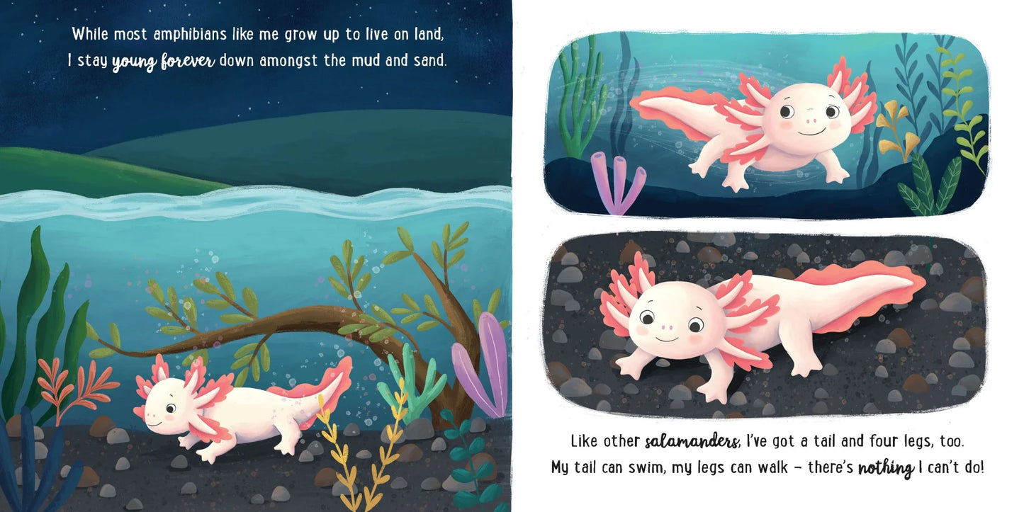 I Love Being An Axolotl