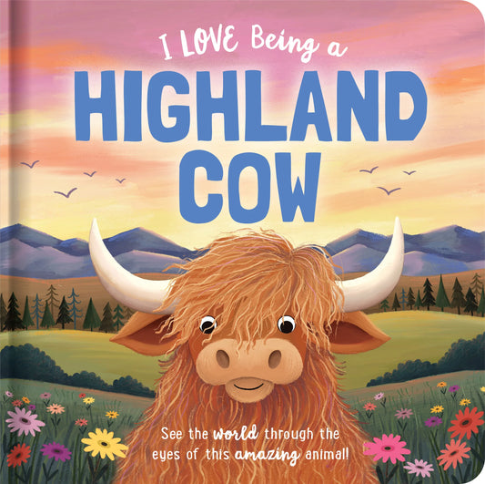 Padded Board Book - I Love Being a Highland Cow