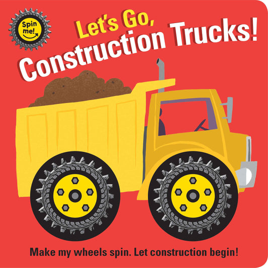 Spin Me - Let's Go Construction Trucks