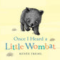 Once I Heard A Little Wombat - Board Book